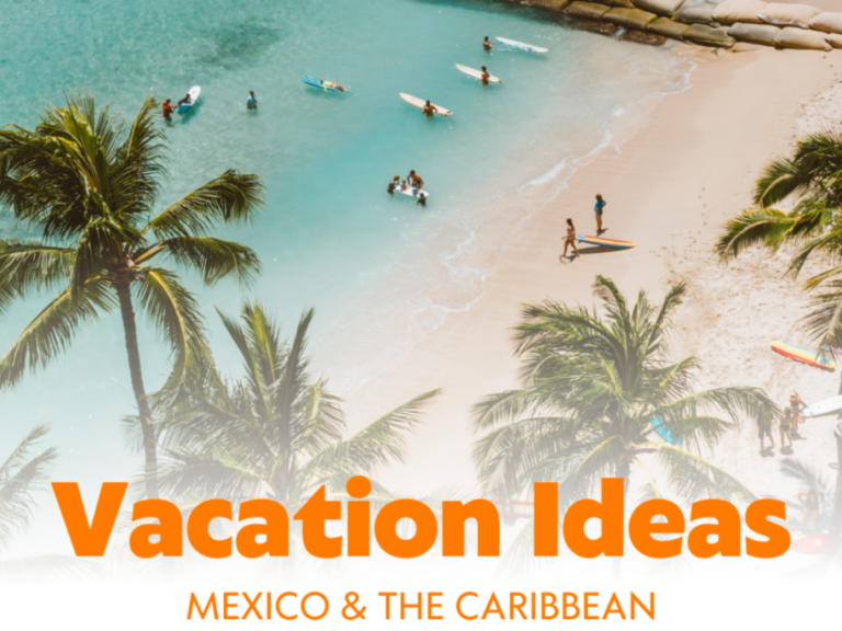 Vacation Ideas Mex & Carib